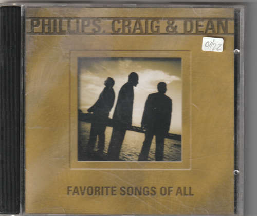 Phillips, Craig & Dean Favorite Songs of All
