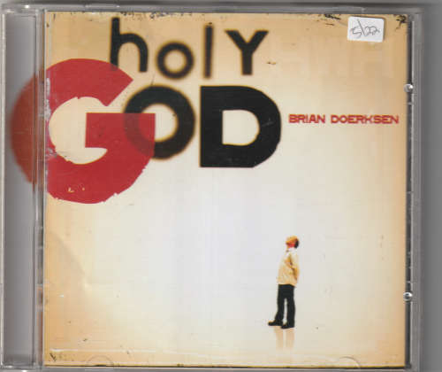 Holy God Brian Doesksen