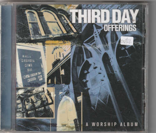 Third Day Offerings A Worship Album