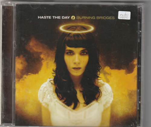 Haste the day Burning Bridges