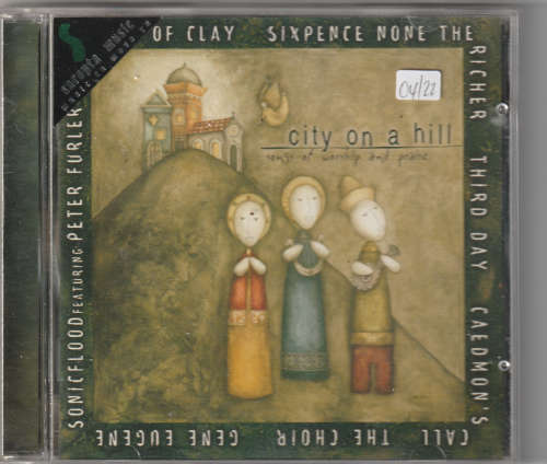 City on a hill Songs of worship and praise