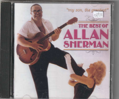 The Best of Allan Sherman My son, the greatest