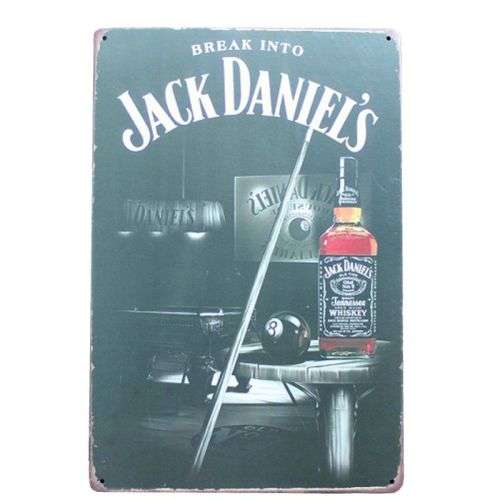 Break Into Jack Daniels Tin Sign