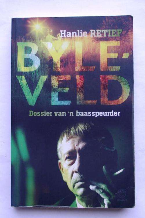 Hanlie Retief: BYLEVELD: DOSSIER VAN 'N BAASSPEURDER