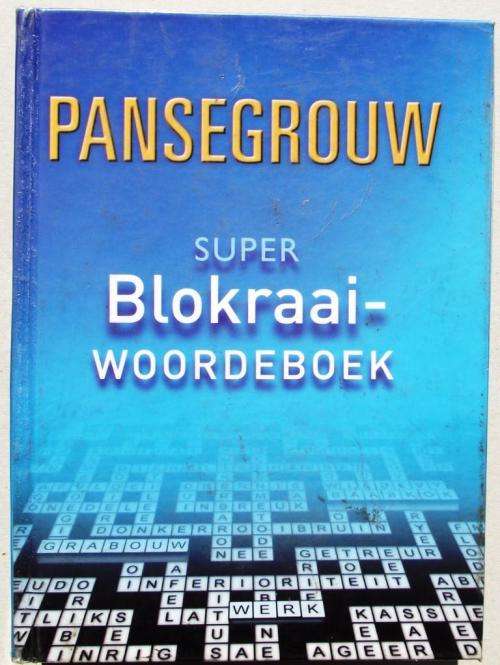 PANSEGROUW SUPER BLOKRAAI WOORDEBOEK