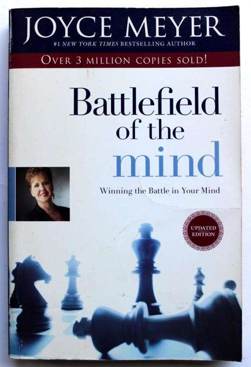 Joyce Meyer: BATTLEFIELD OF THE MIND: WINNING THE BATTLE IN YOUR MIND