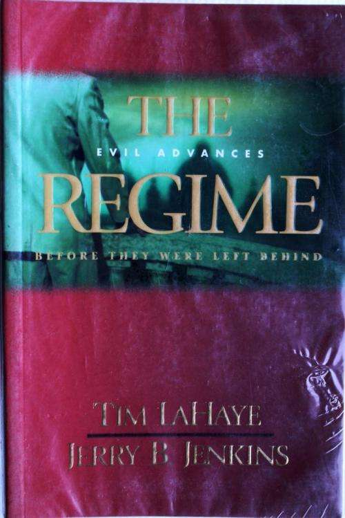 Tim LaHaye & Jerry Jenkins: The Regime; Soul Harvest; The Rapture; Left behind: The Rising; Nicolae