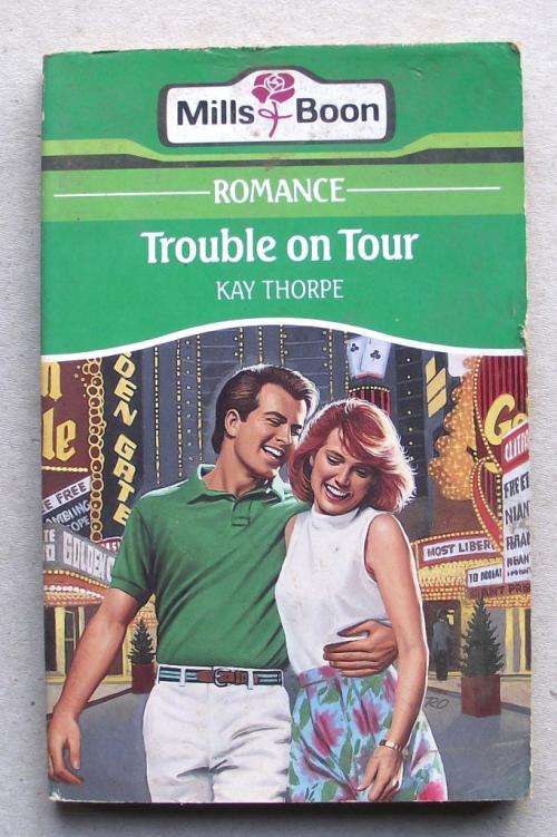 MILLS & BOON: TROUBLE ON TOUR by Kay Thorpe