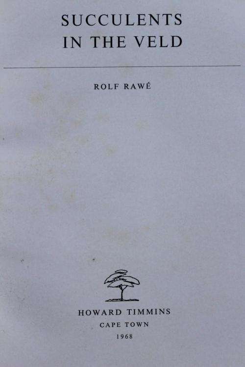 Rolf Rawe: SUCCULENTS IN THE VELD