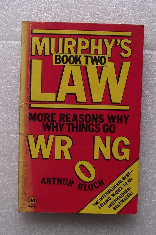 MURPHY'S LAW, book two, More Reasons Why Why Things Go Wrong by ARTHUR BLOCH