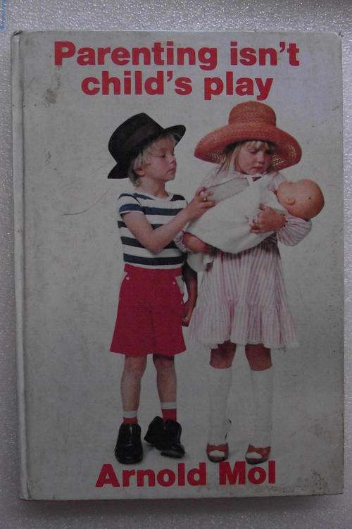 PARENTING ISN'T CHILD'S PLAY