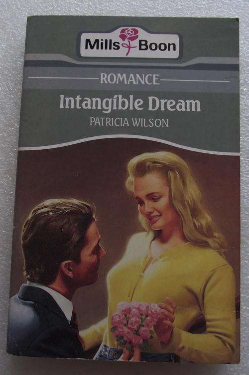 MILLS & BOON: INTANGIBLE DREAM. V/good cond.