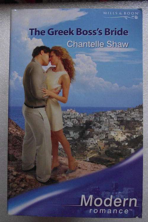 MILLS & BOON: Modern: THE GREEK BOSS'S BRIDE. (V/good Cond.)