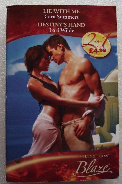 MILLS & BOON: 2in1: LIE WITH ME & DESTINY'S HAND. (V/good cond.)