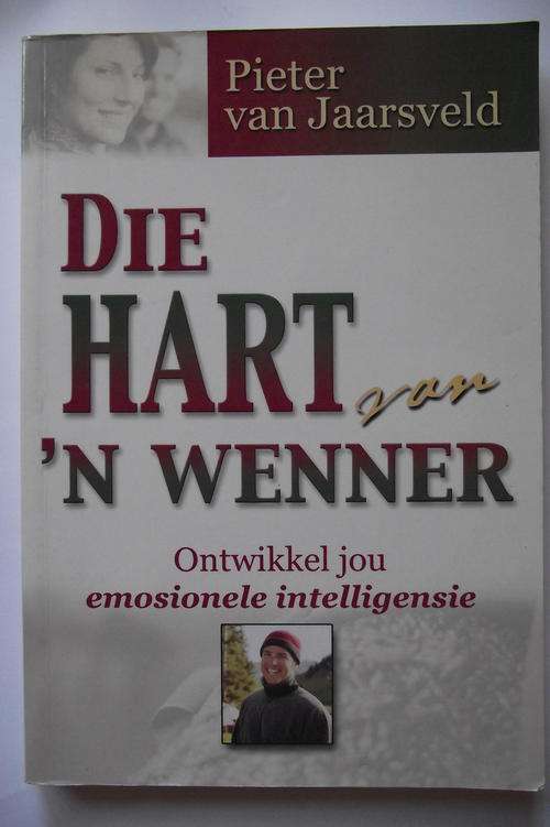 DIE HART VAN n WENNER: Ontwikkel Jou Emosionele Intelligensie deur Pieter van Jaarsveld