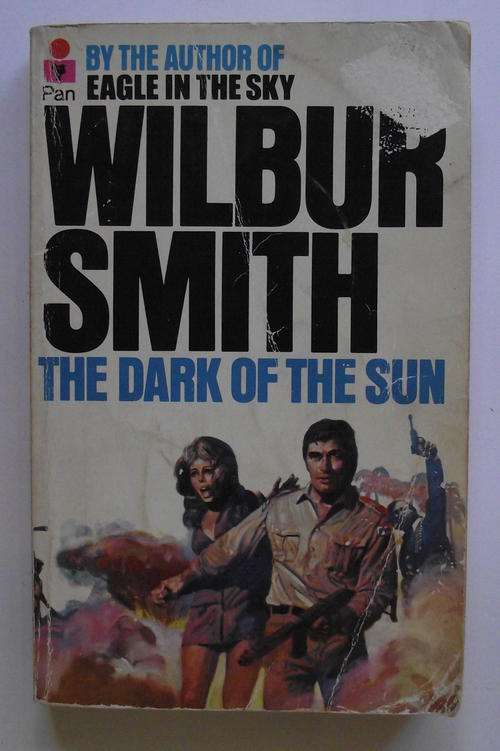 WILBUR SMITH: THE DARK OF THE SUN  (Softcover)