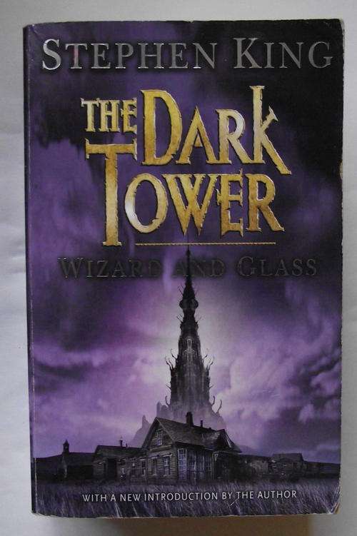 THE DARK TOWER, Vol. IV: WIZARD AND GLASS by STEPHEN KING