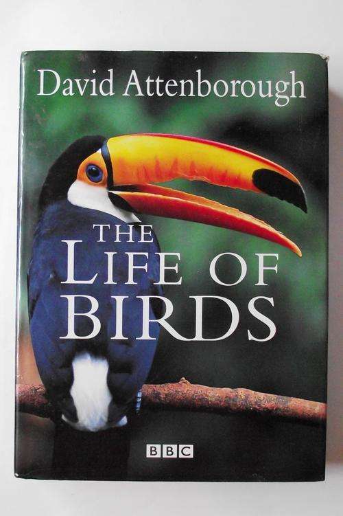 THE LIFE OF BIRDS by David Attenborough