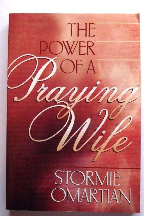 THE POWER OF A PRAYING WIFE by Stormie Omartian