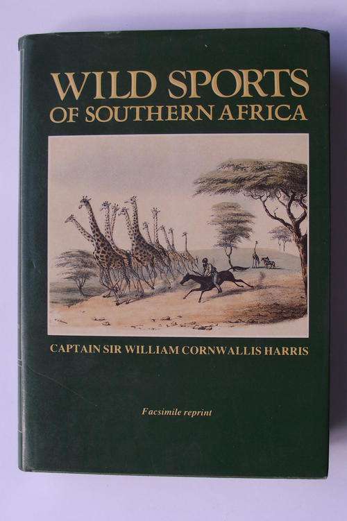 THE WILD SPORTS OF SOUTHERN AFRICA by William Cornwallis Harris
