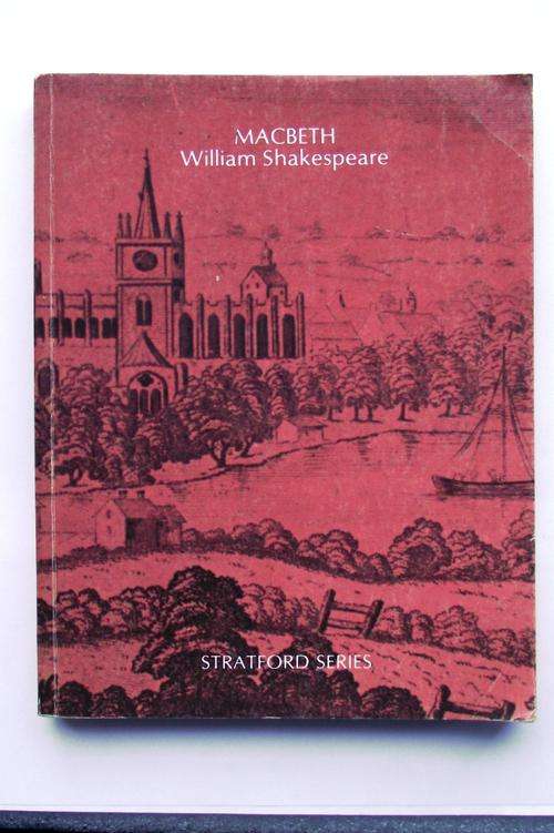 MACBETH: WILLIAM SHAKESPEARE (Stratford Series)