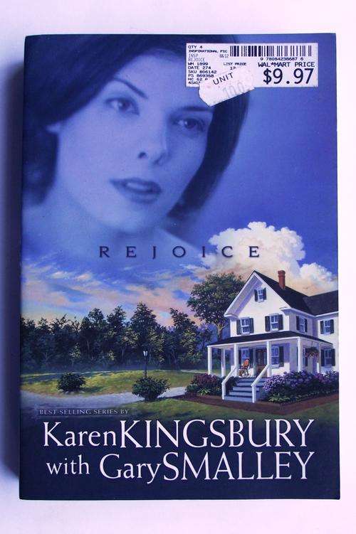 Karen Kingsbury: Rejoice (A story of unspeakable loss and the overwhelming miracle of new life)