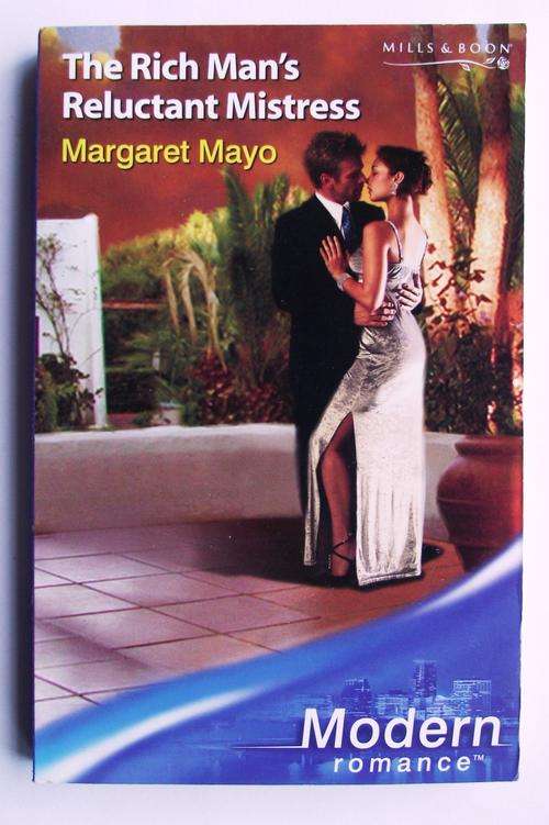 MILLS & BOON: THE RICH MAN'S RELUCTANT MISTRESS (V/good cond.)