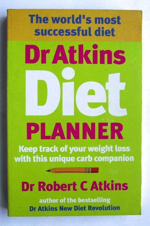 Dr ATKINS DIET PLANNER: THE WORLD'S MOST SUCCESSFUL DIET: Dr Atkins New Diet Revolution. 2003 Ed.