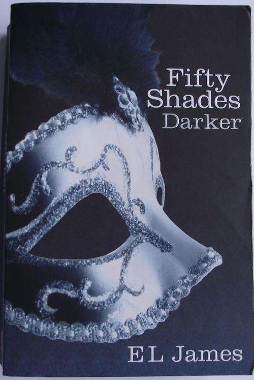 E L JAMES: FIFTY SHADES DARKER (V/Good cond.)