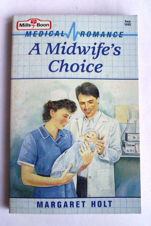 Mills & Boon: Medical Romance: A MIDWIFE'S CHOICE
