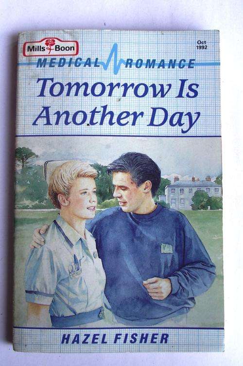 Mills & Boon: Medical Romance: TOMORROW IS ANOTHER DAY