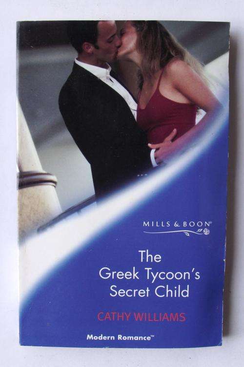 Mills & Boon: Modern Romance: THE GREEK TYCOON'S SECRET CHILD