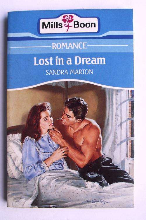 Mills & Boon: Romance: LOST IN A DREAM by Sandra Marton