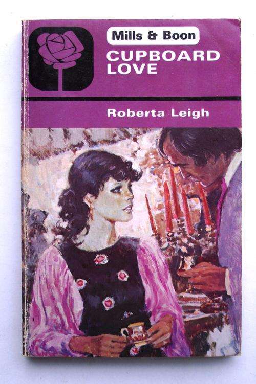 Mills & Boon: CUPBOARD LOVE by Roberta Leigh