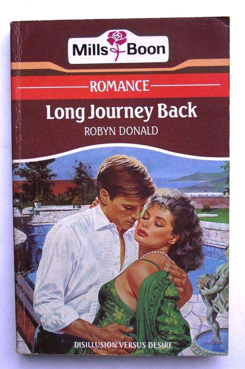 Mills & Boon: Romance: LONG JOURNEY BACK