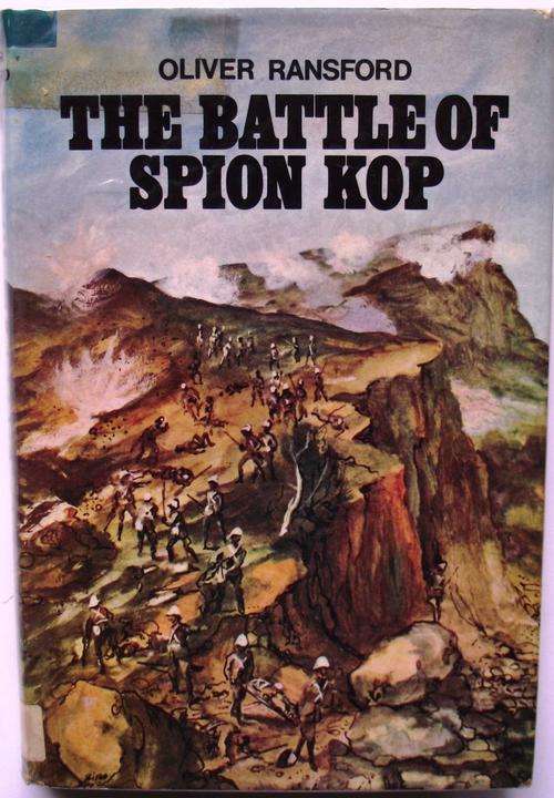 Oliver Ransford: THE BATTLE OF SPION KOP