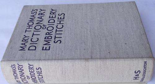 Mary Thomas's DICTIONARY OF EMBROIDERY STITCHING