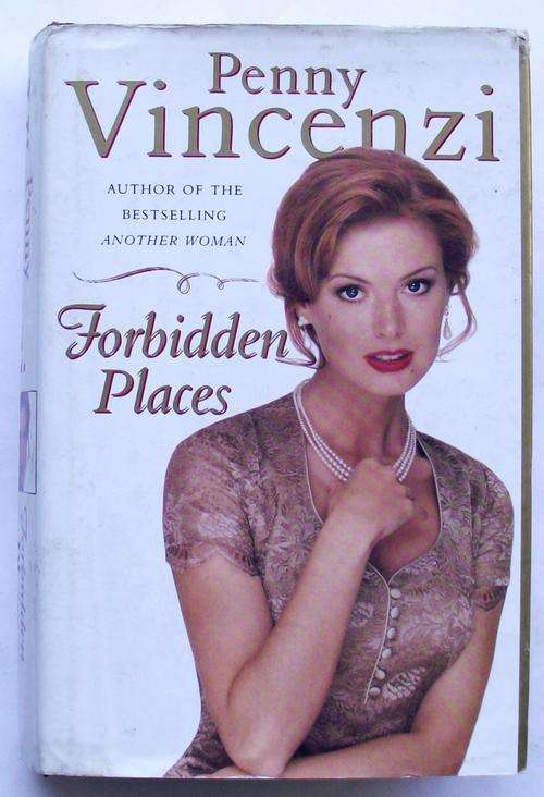 Penny Vincenzi: FORBIDDEN PLACES (Good condition)