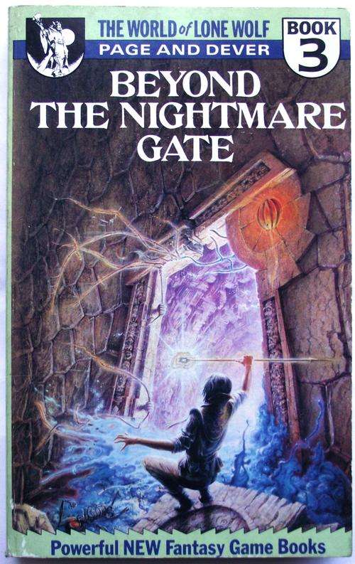 THE WORLD OF THE LONE WOLF, BOOK 3: BEYOND THE NIGHTMARE GATE