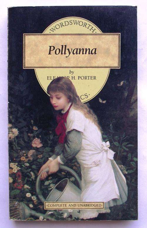 Eleanor H Porter: POLLYANNA (Wordsworth) Complete & Unabridged