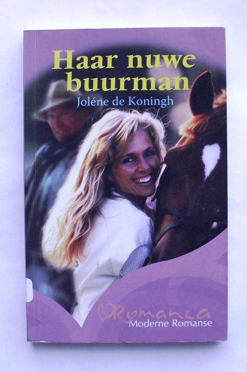 Jolene de Koningh: HAAR NUWE BUURMAN (ROMANZA :Moderne Romanse)