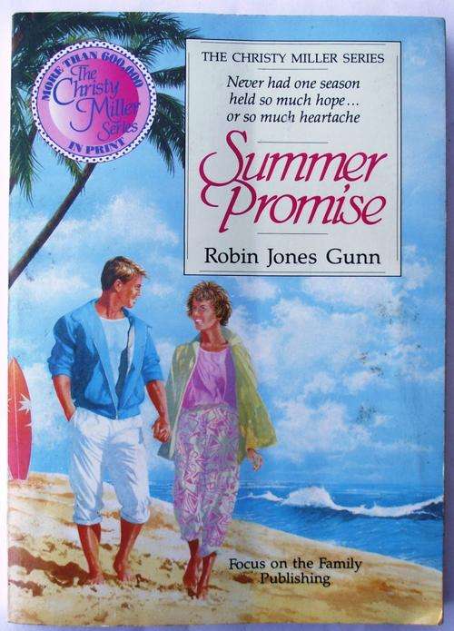 Robin Jones Gunn: SUMMER PROMISE: THE CHRISTY MILLER SERIES