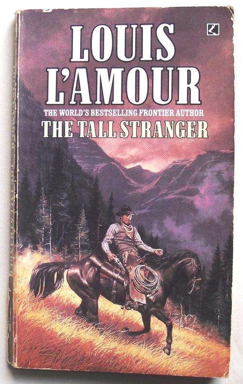 Louis L'Amour: THE TALL STRANGER