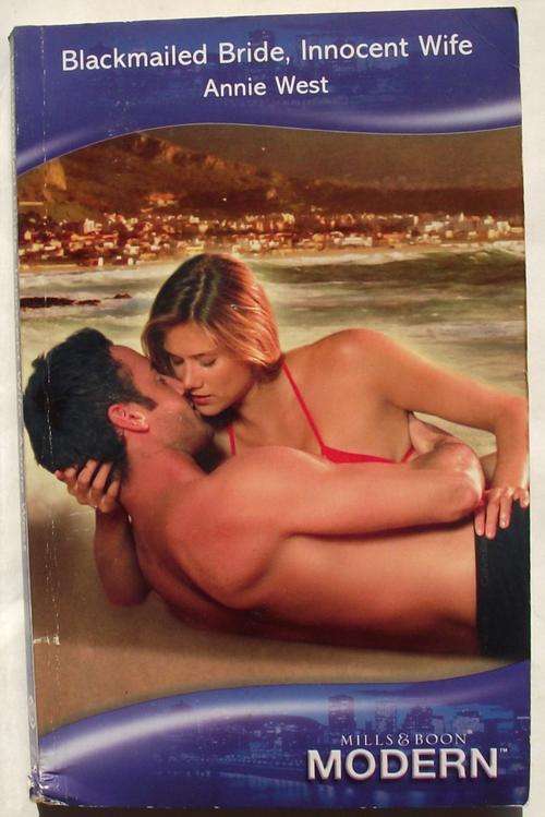 Mills & Boon: BLACKMAILED BRIDE, INNOCENT WIFE by Annie West