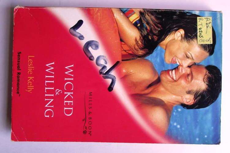 Mills & Boon: WICKED AND WILLING by Leslie Kelly