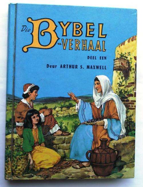 Arthur S Maxwell: DIE BYBEL-VERHAAL. (10 Volumes - lees asb die beskrywing van die stel)
