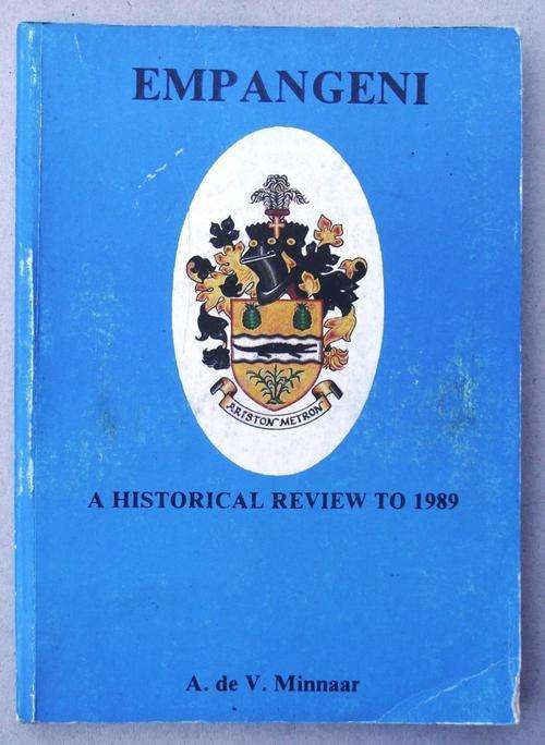 A de V Minnaar: EMPANGENI: A HISTORICAL REVIEW TO 1989