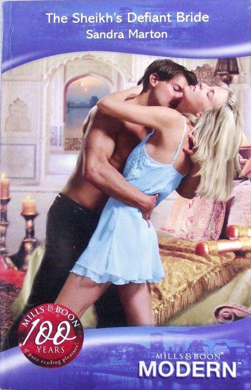 Mills & Boon: THE SHEIKH'S DEFIANT BRIDE by Sandra Marton