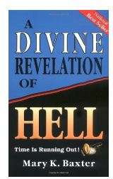 Devine revelation of hell by Mary K Baxter (No shipping fee)