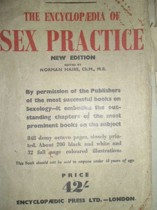 Not for the prudish ......The Encyclopaedia of Sex Practice. Norman Haire. 1958 Reprint.